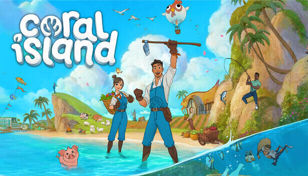 Coral Island Word count: 80k Loc Team: WordKeepers Farming simulator