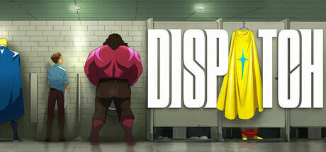 Dispatch Word count: 50k Loc Team: AllCorrect Episodic adventure game